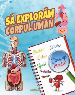 Sa exploram corpul uman - HU