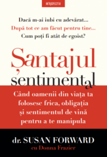 Santajul sentimental - Susan Forward, Donna Frazier