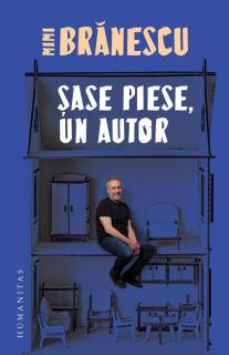 Sase piese, un autor - Mimi Branescu