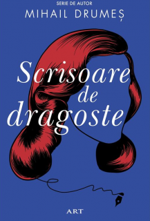 Scrisoare de dragoste - Mihail Drumes