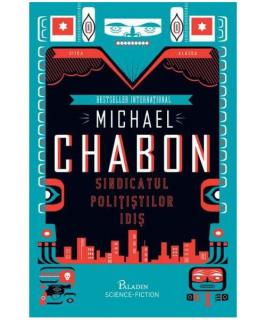 Sindicatul Politistilor Idis - Michael Chabon