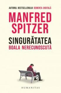 Singuratatea - Manfred Spitzer