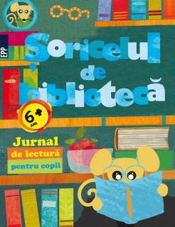 Soricelul de biblioteca.Jurnal de lectura pt copii