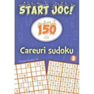 Start joc!150 de careuri sudoku vol.2