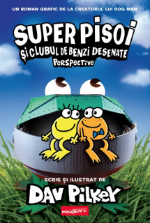 Super Pisoi si clubul de benzi desenate - Perspective - Dav Pilkey