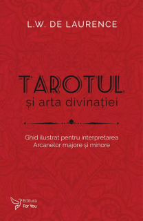 Tarotul si arta divinatiei - L.W. de Laurence