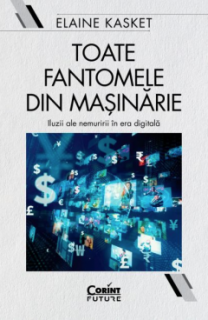 Toate fantomele din masinarie - Elaine Kasket