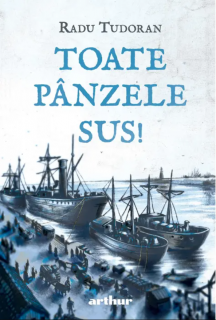 Toate panzele sus! - Radu Tudoran