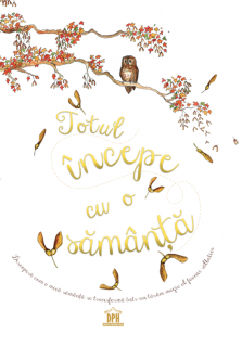 Totul incepe cu o samanta - Laura Knowles