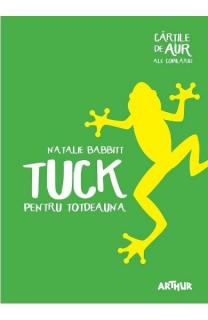 Tuck pentru totdeauna (cartile de aur 15) 2019