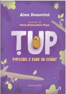 Tup. Imposibil e doar un cuvant - Alex Donovici