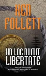 Un loc numit libertate - Ken Follett