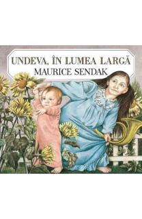 Undeva in lumea larga M.Sendak/ cartea cu genius cartonat