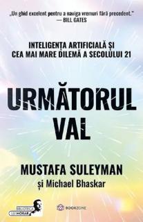 Urmatorul val - Michael Bhaskar, Mustafa Suleyman