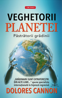 Veghetorii planetei - Dolores Cannon