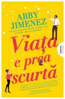 Viata e prea scurta - Abby Jimenez