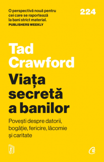 Viata secreta a banilor - Tad Crawford