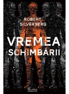 Vremea Schimbarii - Robert Silverberg