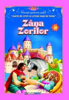 Zana Zorilor. Carte de citit cu litere mari de tipar