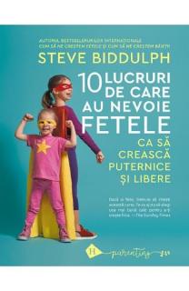Zece lucruri de care au nevoie fetele