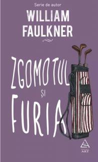 Zgomotul si Furia - William Faulkner