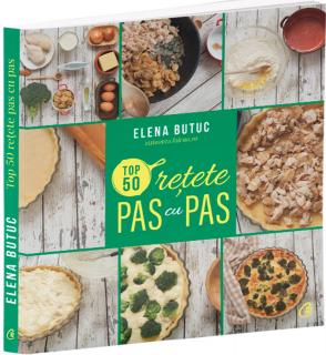 Top 50 retete pas cu pas, Elena Butuc