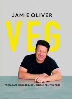 Veg. Preparate usoare  delicioase pentru toti, Jamie Oliver