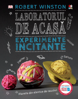 Laboratorul de acasa. Experimente incitante