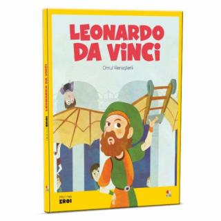 MICII EROI. Leonardo Da Vinci