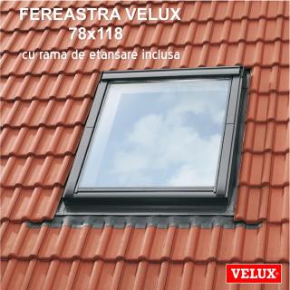 Fereastra VELUX 78x118 cu rama de etansare inclusa