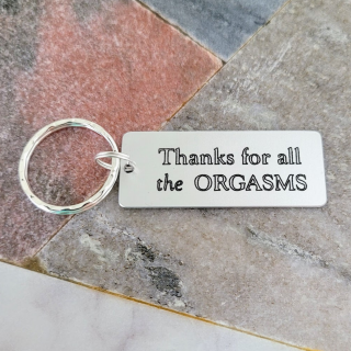 Breloc personalizat cu mesajul Thanks for all the orgasms, cadou pentru iubit