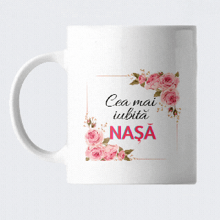 Cana pentru nasa, cadou pentru cea mai iubita nasa, cu mesaj special pe spate