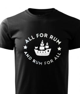 Tricou pentru iubitorii de rom, All for Rum, Rum for All, tricou negru cu imprimeu gri