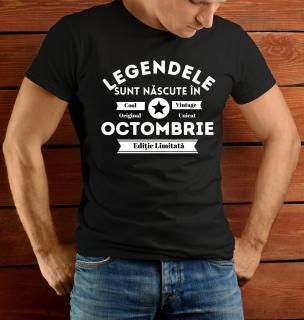 Tricou pentru zi de nastere, Legendele sunt nascute in Octombrie, tricou negru cu imprimeu alb