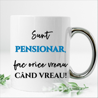 CANA PERSONALIZATA PENTRU O DOMN PENSIONAR INSCRIPTIONATA CU MESAJUL   SUNT PENSIONAR FAC ORICE VREAU CAND VREAU  .