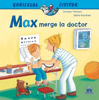 Carte pentru copii- Max merge la doctor