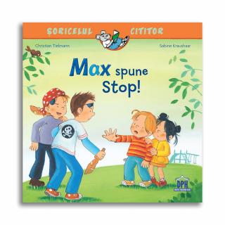Carte pentru copii- Max spune stop!