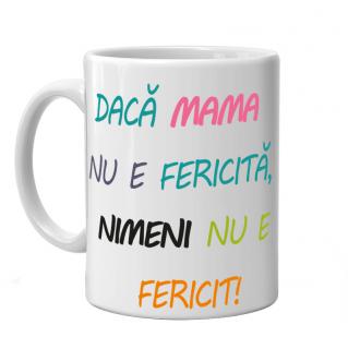 Cana Daca Mama nu e Fericita