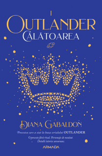 Calatoarea (Seria OUTLANDER, partea I) - Diana Gabaldon