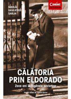Calatoria prin Eldorado - Nikolai Vasilievici Sablin