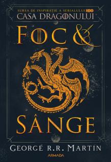 Foc si Sange - George R.R. Martin