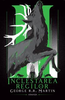 Inclestarea Regilor (seria Cantec de Gheata si Foc II) 2 volume - George R.R. Martin