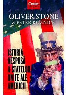 Istoria nespusa a Statelor Unite - Oliver Stone si Peter Kuznik