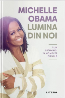 Lumina din Noi - Michelle Obama