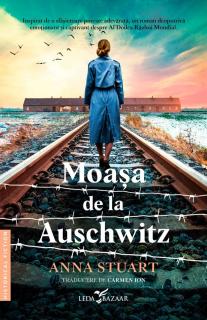 Moasa de la Auschwitz - Anna Stuart