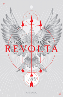 Revolta (Trilogia JOCURILE FOAMEI, partea a III-a, 2019) - Suzanne Collins