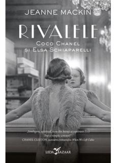Rivalele. Coco Chanel si Elsa Schiaparelli - Jean Mackin