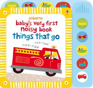 Baby,  s Very First Noisy Things That Go, Carte cartonata cu sunete