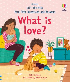 Carte cartonata cu clapete Lift-the-Flap First Questions and Answers What is Love