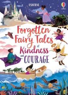 Carte pentru copii in limba engleza Forgotten Fairy Tales of Kindness and Courage